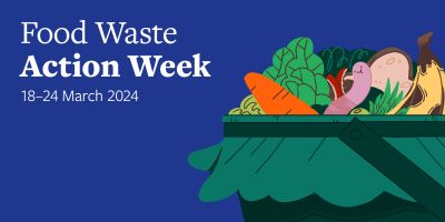 Blue background. Right: colourful illustration of food in a small compost bin. There's a worm in the centre. Text reads: Food Waste Action Week, 18th-24th March.