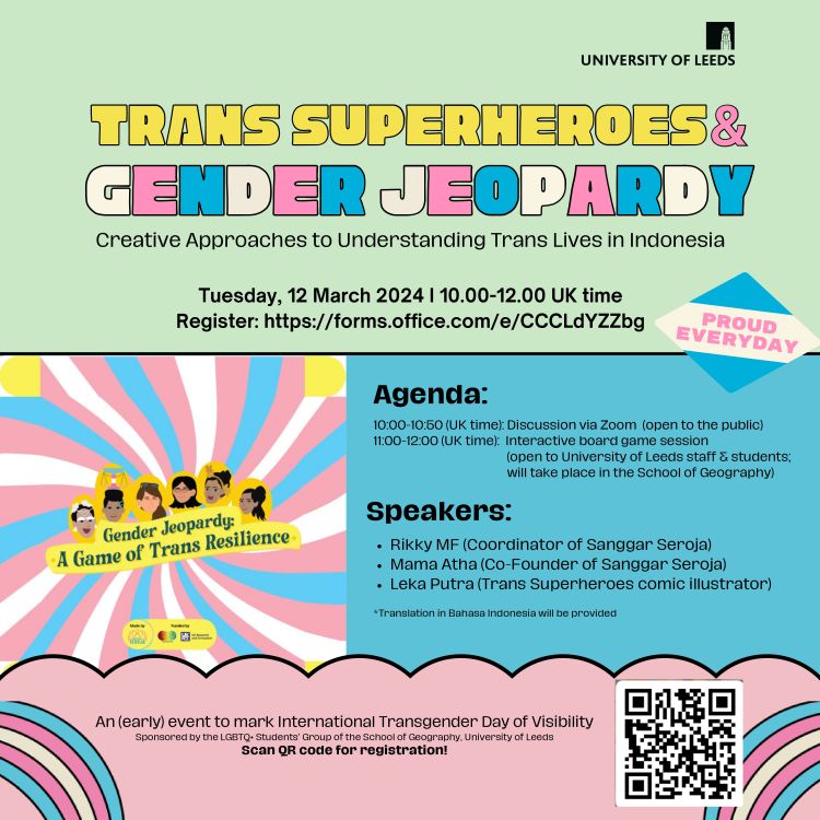 Event poster (details in text). 
"Trans Superheroes and Gender Jeopardy! Creative Approaches to Understanding Trans Lives in Indonesia"
Agenda, speakers & a QR code at the bottom right to register.